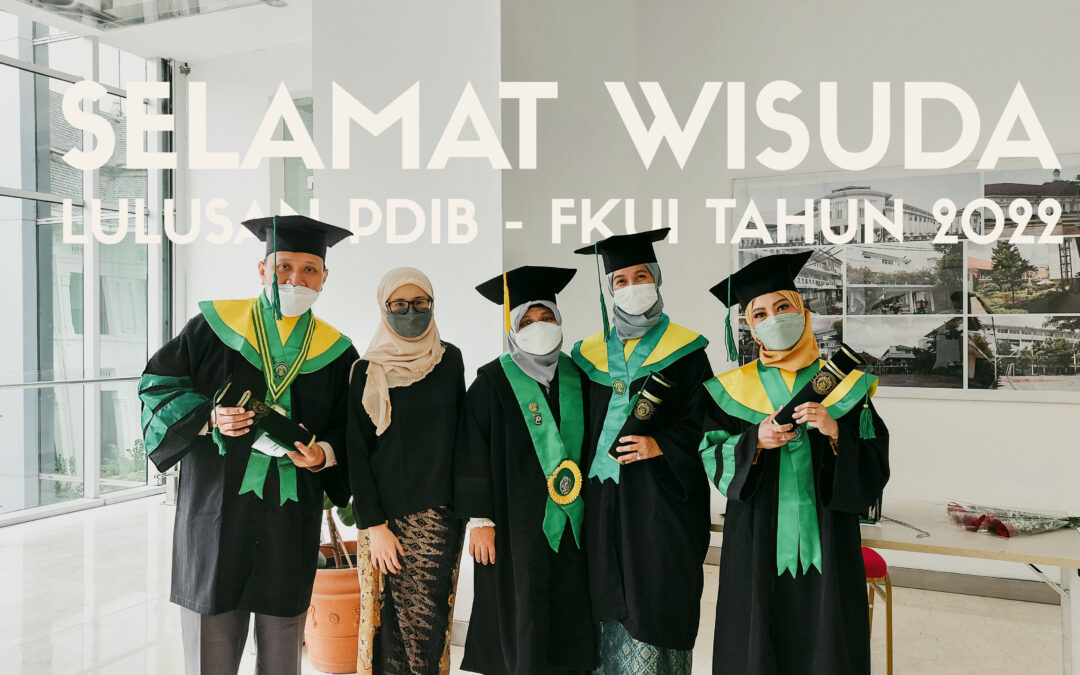 PDIB – FKUI Graduated 6 Graduates This Semester