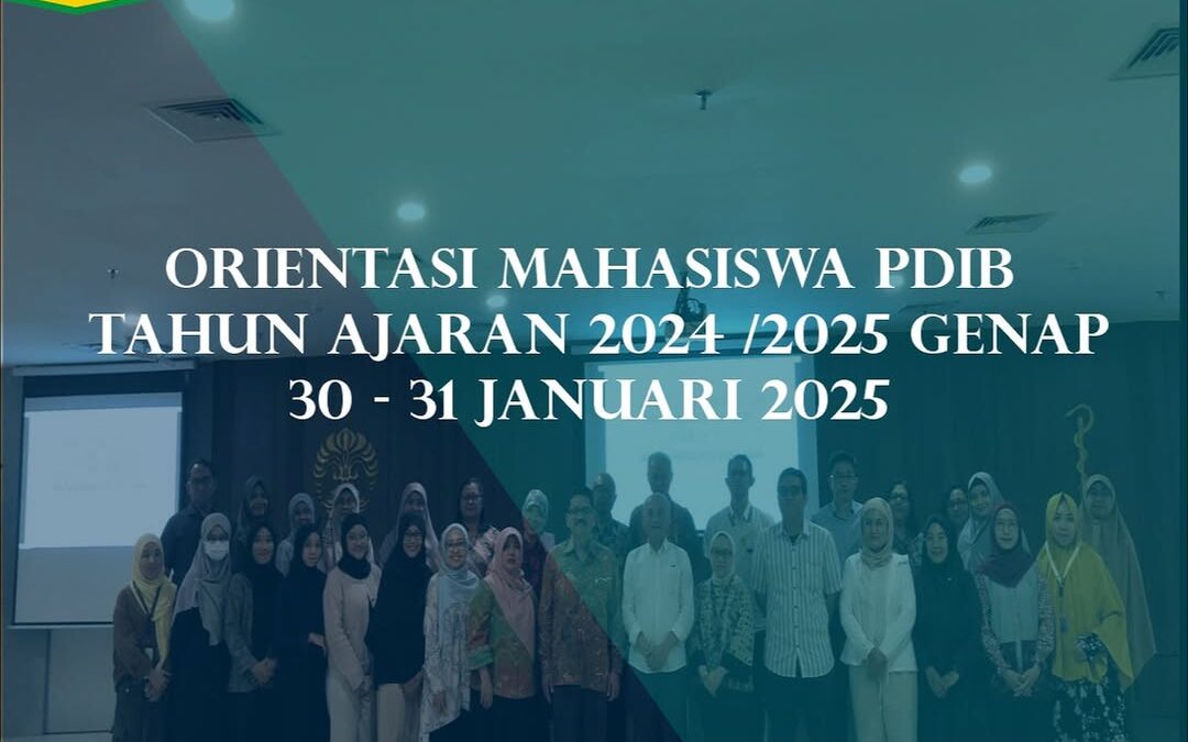 Orientasi Mahasiswa PDIB Tahun Ajaran 2024/2025 Genap